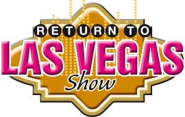 Return to Las Vegas Show